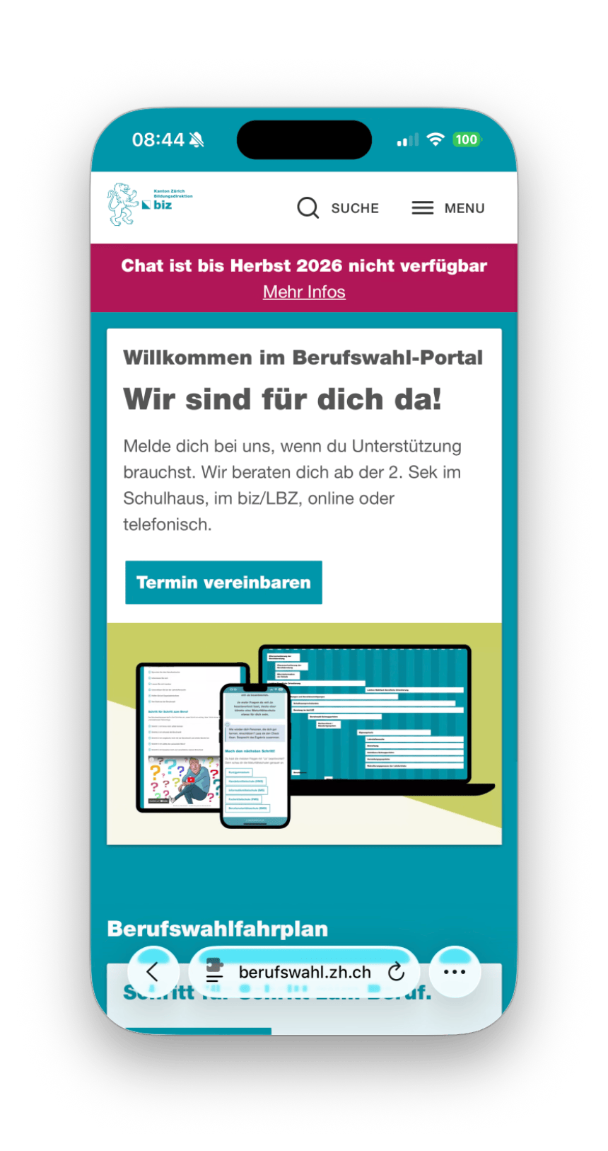 Mobile Ansicht des Berufswahl-Portals des Kantons Zürich mit Willkommensbereich, Hinweisbanner «Chat ist bis Herbst 2026 nicht verfügbar», Text «Wir sind für dich da!» sowie Button «Termin vereinbaren». Darunter eine Grafik mit Smartphone, Tablet und Laptop, die das Portal auf verschiedenen Geräten zeigt.